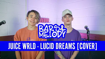 Juice WRLD - Lucid Dreams || Bars and Melody COVER #AD