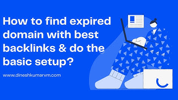 How to find the expired domain with HQ backlinks and do the basic setup?