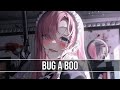 Nightcore - Bug a Boo