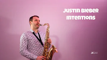 Justin Bieber - Intentions [Saxophone Cover by JK Sax]