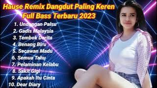 Dj Dangdut Remix Terbaru Full Bass Paling Keren 2023 | Mantap Dj