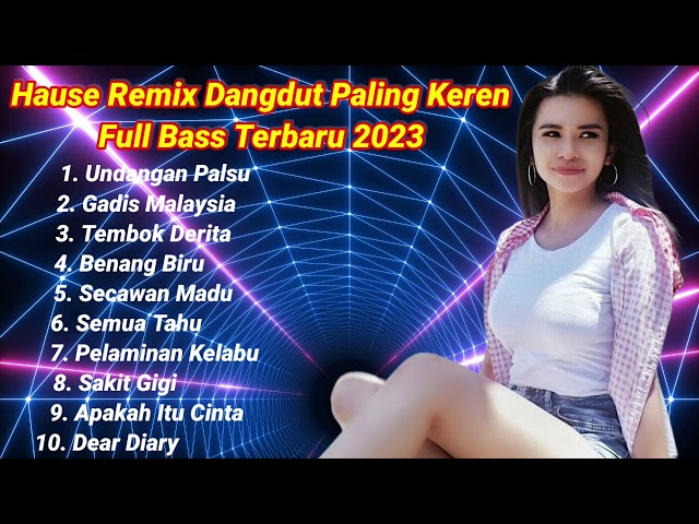 Dj Dangdut Remix Terbaru Full Bass Paling Keren 2023 | Mantap Dj class=