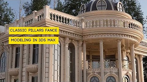#classic #Pillar #Fance #modeling  in #3ds_max