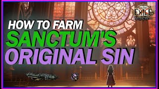 [POE 3.23] The Best Way To Farm Original Sin! How To Give Yourself The Best Odds! A Guide To Sanctum