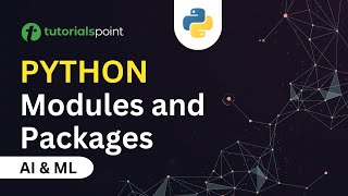 Modules and Packages in Python | Python Modules | Python Tutorials | VSCode | Tutorialspoint
