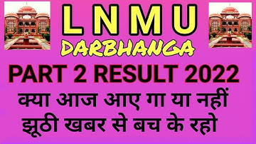 lnmu part2 result 2022.lnmu part 2 result 2022 kab aayega.lnmu part1 ruselt 2022.lnmu new update 22