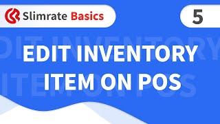 Slimrate Basics 5 edit inventory item on POS