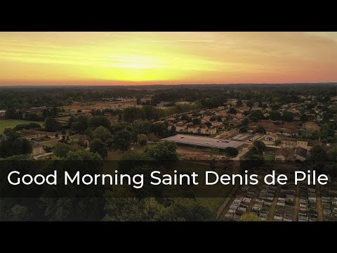 Good morning Saint Denis de Pile