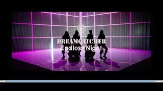 DREAMCATCHER「Endless Night」MV Teaser