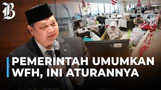 Kebijakan WFH Resmi Berlaku, Cek Ketentuan Bagi Swasta dan Pemerintah!
