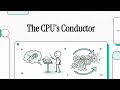 The CPU's Conductor (Lecture 6 of 9)