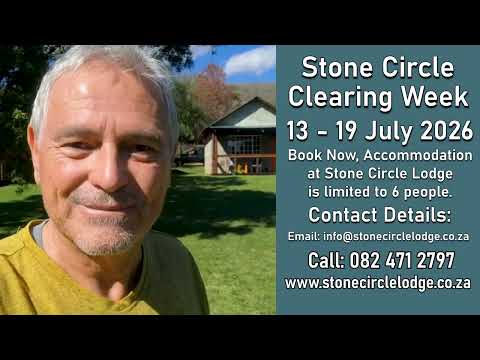 Stone Circle Clearing Week 13 to 19 July 2026 with Michael Tellinger