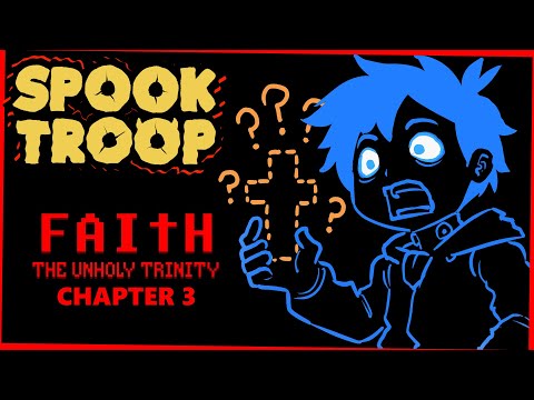 Where Is My Cross!? | FAITH THE UNHOLY TRINITY | Spook Troop