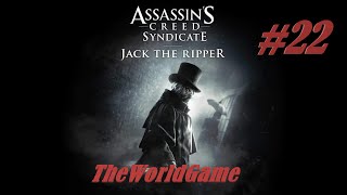 Прохождение Assassin&#39;s Creed: Syndicate - Джек Потрошитель 100% [#22] (Осень ужаса | Падшие женщины)