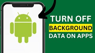 How To Turn Off Background Data On Apps