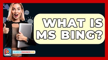 What Is MS Bing? - SearchEnginesHub.com