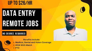 Remote Data Entry Work From Home Jobs/No Degree Required/Great Work Benefits/Up To $26 An Hour