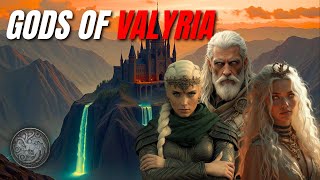 The Ancient Valyrian Gods Explained