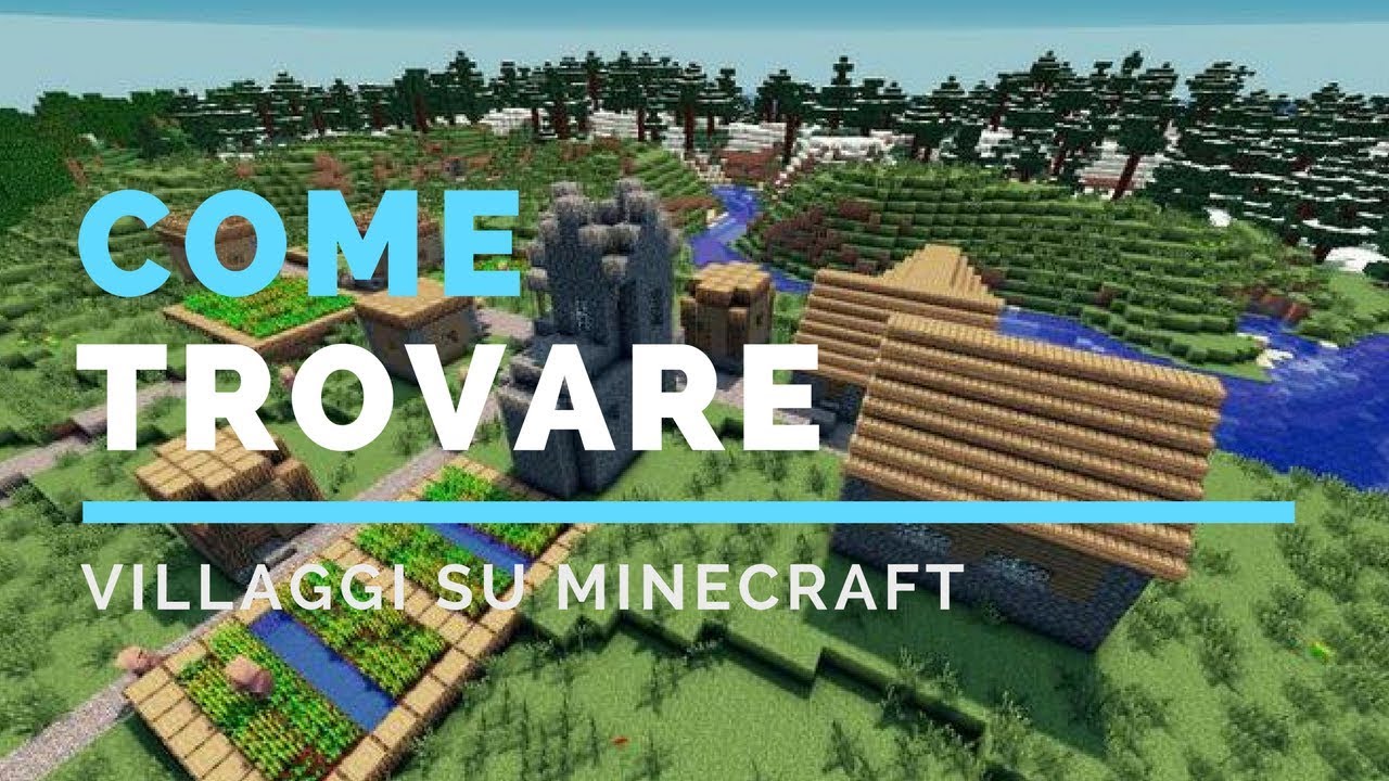 Come Trovare I Villaggi In Minecraft