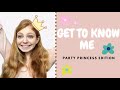 GET TO KNOW ME: PARTY PRINCESS EDITION | Princess Jess