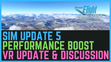 MICROSOFT FLIGHT SIMULATOR 2020 IN VR | SIM UPDATE 5 | VR UPDATE & DISCUSSION | PERFORMANCE BOOST