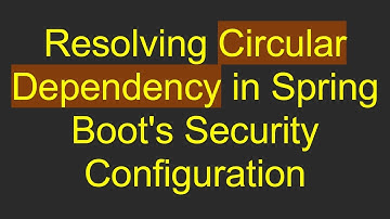 Resolving Circular Dependency in Spring Boot