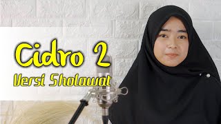 Cidro 2 (Panas Panase Srengenge Kui) Versi Sholawat Cover by Arinil Haq S