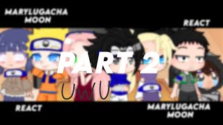 Some naruto Friends react part 2/BR /ENG /PT 🍒