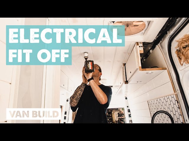 VAN BUILD: ELECTRICAL FIT OFF AND TEST! | Sprinter Van Conversion Ep 13