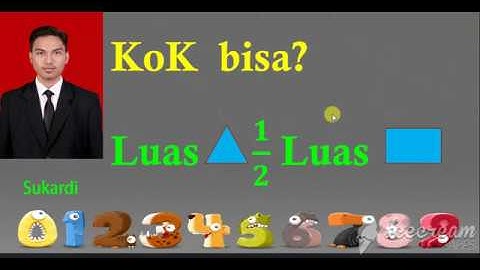 KOK BISA ? LUAS SEGITIGA 1/2 LUAS PERSEGI