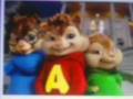 Alvin and chipmunks song        everybody got that  i think 