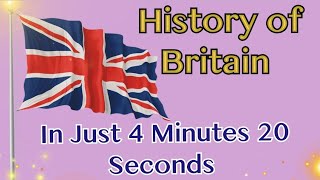 The History of Britain in Just 4 Minutes 20 Seconds