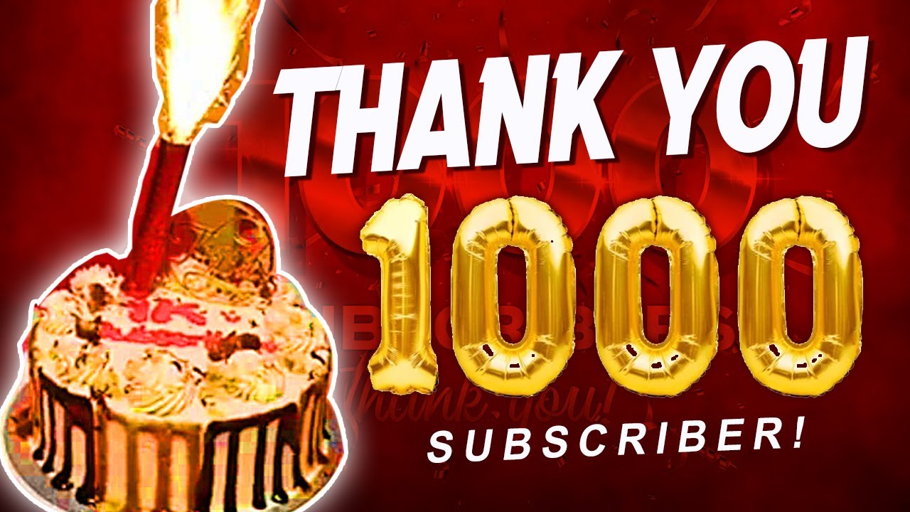 THANK YOU FOR 1000 SUBSCRIBERS - YouTube