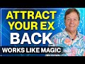 8 Ways To Attract Your Ex Back Using The Law Of Attraction