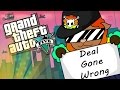 Grand Theft Auto Deal Gone