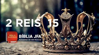 2 Reis 15 - Bíblia Jfa Offline