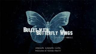 Bullet With Butterfly Wings feat Sam Tinnesz // Produced by Tommee Profitt - Smashing Pumpkins Cover chords