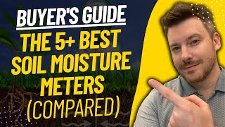 TOP 5 BEST Soil Moisture Meters (2023)