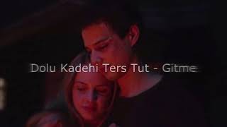 dolu kadehi ters tut - gitme (slowed + reverb) Resimi