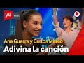 Adivina la canción | Ana Guerra vs. Carlos Marco #yuMusicAnaGuerra