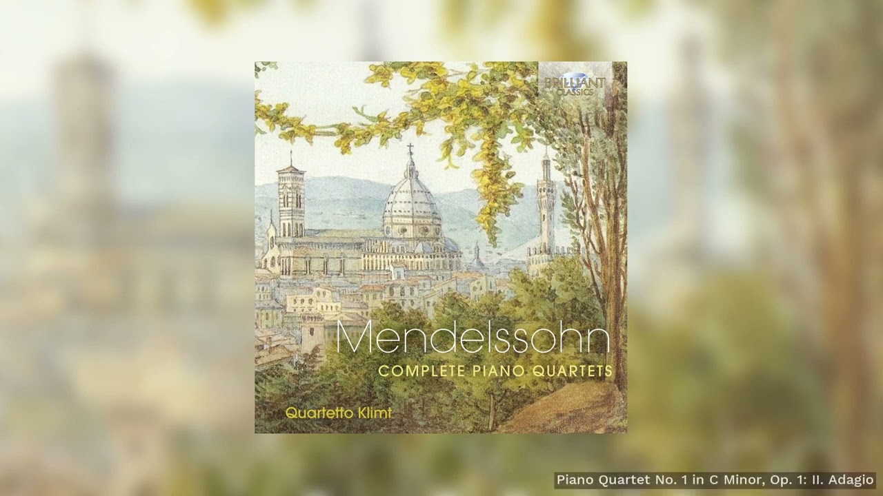 Mendelssohn: Piano Quartet No. 1