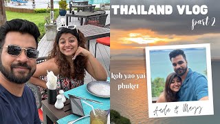 Explored a new Island Resort in Koh Yao Yai l A day in Phuket l Aadya and Mayur