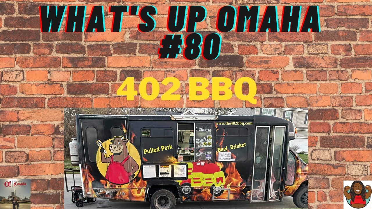 What's Up Omaha #80 - 402 BBQ