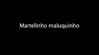 Martelinho Maluco - Felipe Iesbick