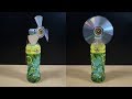 Cách làm Quạt để bàn từ Đĩa CD và Chai Nhựa - DIY Fan