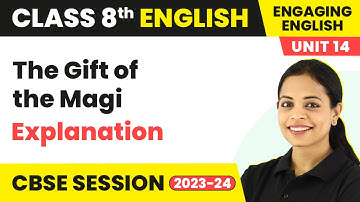 Engaging English Class 8 Unit 14 | The Gift of the Magi Explanation