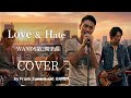 WANDS第2期「Love&Hate」 FULL MV COVER by Frank Sunset(AI BAND)