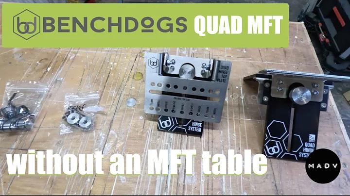 Benchdogs Quad MFT Hinge System - Without an MFT table - WHAT!