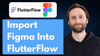 How to Import Figma into FlutterFlow [2026 Guide]