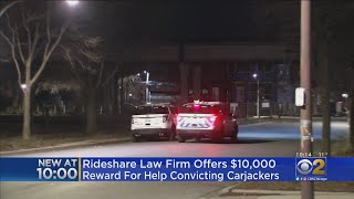 Law Firm Offers $10,000 Reward To Help Catch, Convict Carjackers Targeting Rideshare Drivers